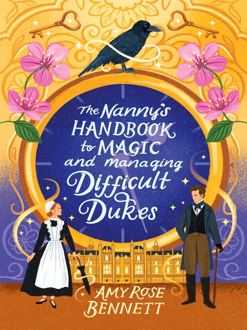 Title details for The Nanny's Handbook to Magic and Managing Difficult Dukes by Amy Rose Bennett - Available